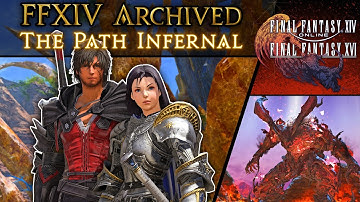 FFXIV Archived: The Path Infernal (FFXVI crossover)