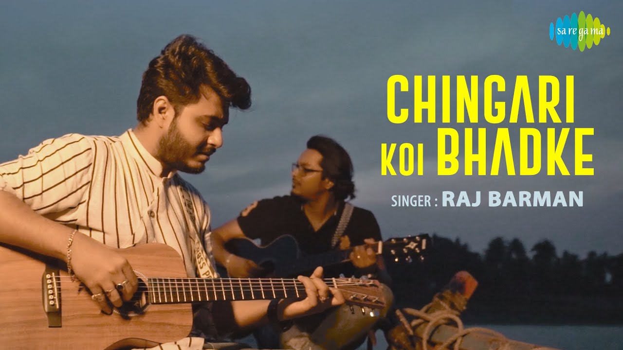 Chingari Koi Bhadke  Raj Barman  Official Music Video  Recreation  Cover Song