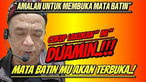 💥Amalan Untuk Membuka Mata Batin" ||Abah Setu MDNH
