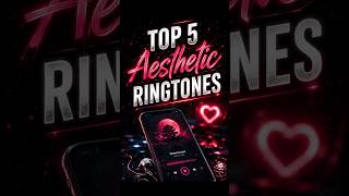 Top 5 Aesthetic Ringtones You Need in 2026 📱✨ #shortsviral