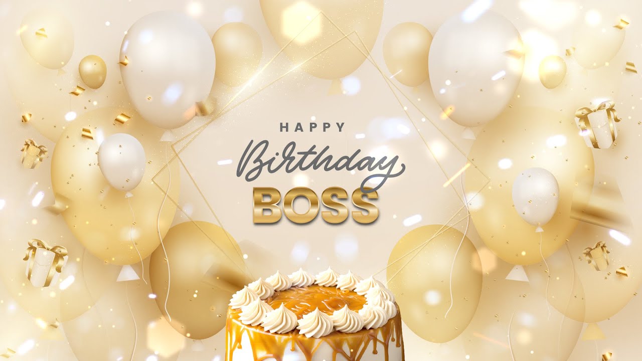 Happy Birthday Boss