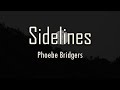 Phoebe Bridgers Sidelines Lyrics Fantastic Lyrics mp3