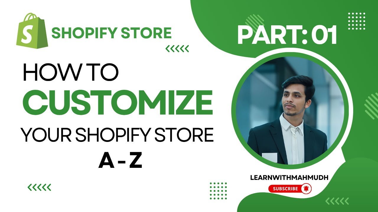 Shopify Store Settings and Customization A to Z | Part 1 | Learn With Mahmud
