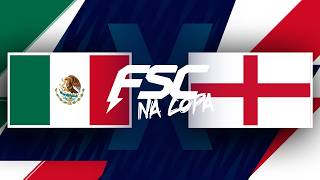 MÉXICO X INGLATERRA - COPA 26 FSC React