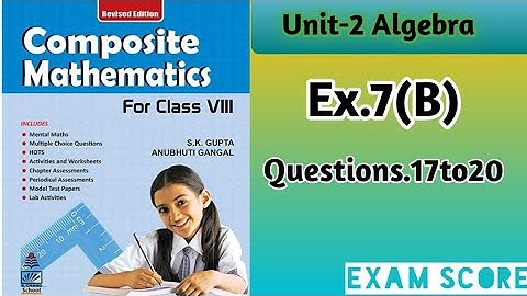 Composite mathematics class 8 Linear equation Ex.7B by exam Score