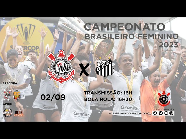 CORINTHIANS X SANTOS AO VIVO l CAMPEONATO PAULISTA FEMININO 2022 l  16/11/2022 