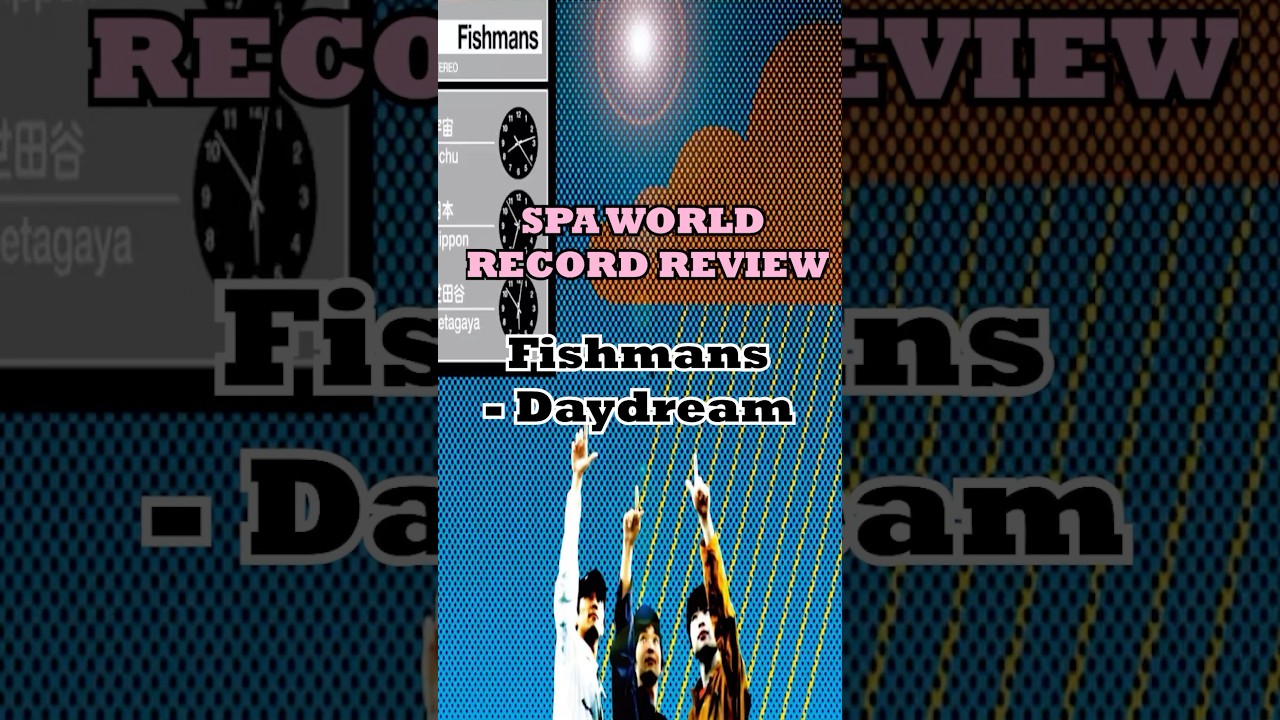 Fishmans - Daydream | 