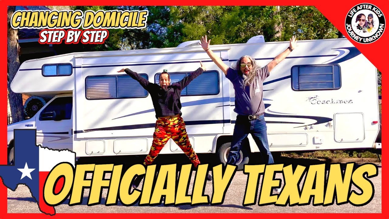 Changing Domicile for Full Time RVers: Step by Step on How we Become a Texan!