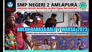 SMP NEGERI 2 AMLAPURA: Perayaan Bulan Bahasa Bali V Warsa 2023