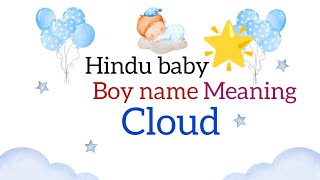 Hindu baby boys name meaning cloud ll Baby boys name ll
