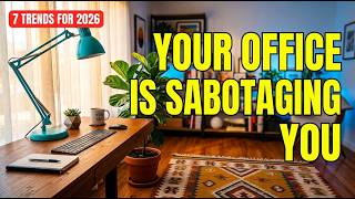 Your Home Office Is Sabotaging You (7 Design Mistakes to Fix in 2026)