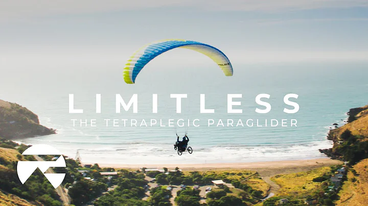 LIMITLESS: The Tetraplegic Paraglider