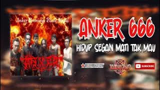 ANKER 666 - Hidup Segan Mati Tak Mau (Black Thrash Metal)