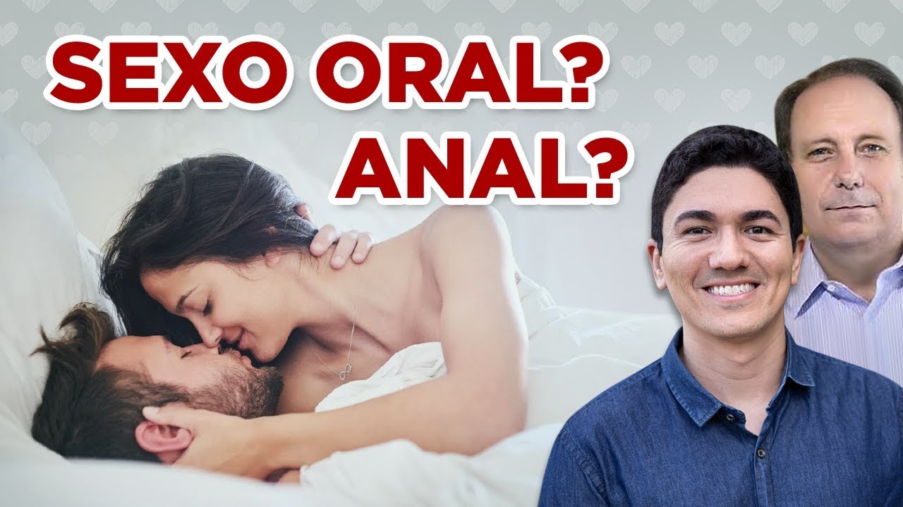 Crente pode fazer sexo oral e anal?