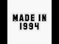 Made in 1994 part v