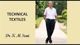 Dr K M Soni on Technical textiles - ppt