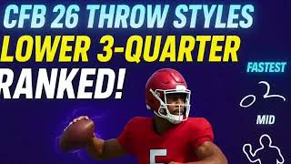CFB26 BEST Throwing Style| Lower Three-Quarters Explained (2026 META)
