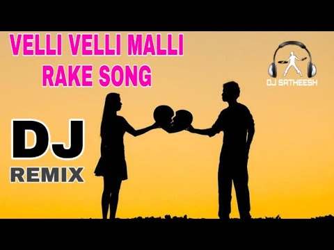 VELLI VELLI MALLI RAKE CHATAL MIX BY DJ SATHEESH SMILEY