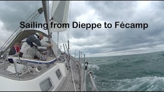 Hallberg Rassy 48: Sailing from Dieppe to Fécamp