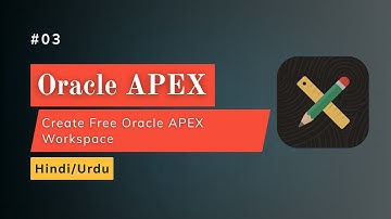 Create Free Oracle APEX Workspace | Step-by-Step Tutorial (Hindi + Urdu)