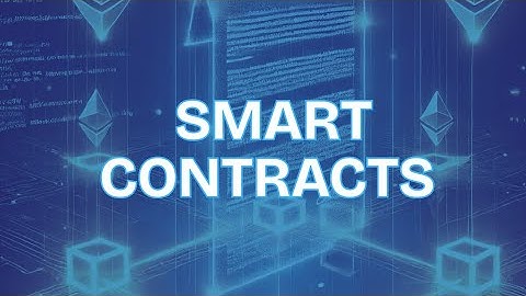 Smart Contracts for Beginners | How They Work in Under 5 Minutes