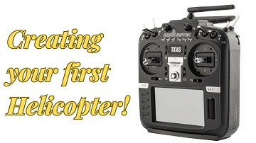 Radiomaster TX16S ELRS - Creating your first Helicopter #2