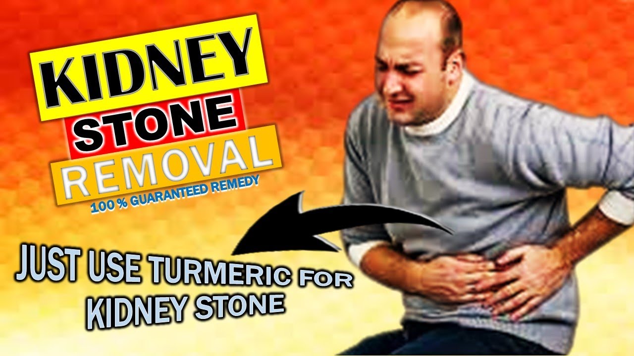 KIDNEY STONE REMOVAL, How To use Turmeric To treat Kidney YouTube