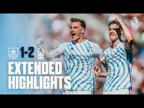 Final Day VICTORY! 😍 | Burnley 1-2 Nottingham Forest | Extended Premier League Highlights