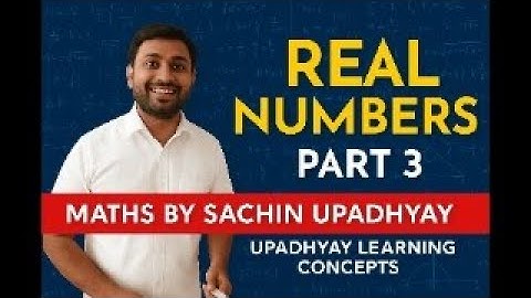 Real Numbers|| Part 3|CLASS X|10||ULC Classes|| Sachin sir||