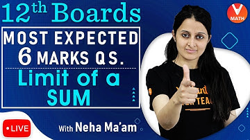 Limit of Sum - Definite Integration | Class 12 Maths | 6 Mark Important Questions | Vedantu
