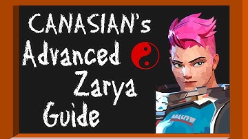 How to Play Zarya: Advanced Overwatch Guide by a Grand Master Zarya Main