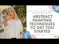 How to paint abstracts part 4   abstract painting techniques to get you started