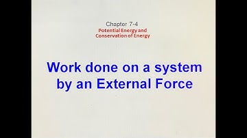 1074 Work Done on a System by an External Force