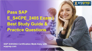 Pass SAP E_S4CPE_2405 Exam | Best Study Guide & Practice Questions