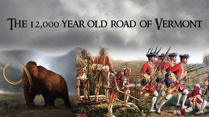 The 12,000 year old road of Vermont