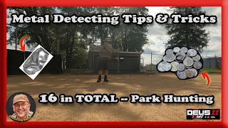 REAL Metal Detecting || 16 Tips and Tricks for Hunting Trashy U.S. Parks