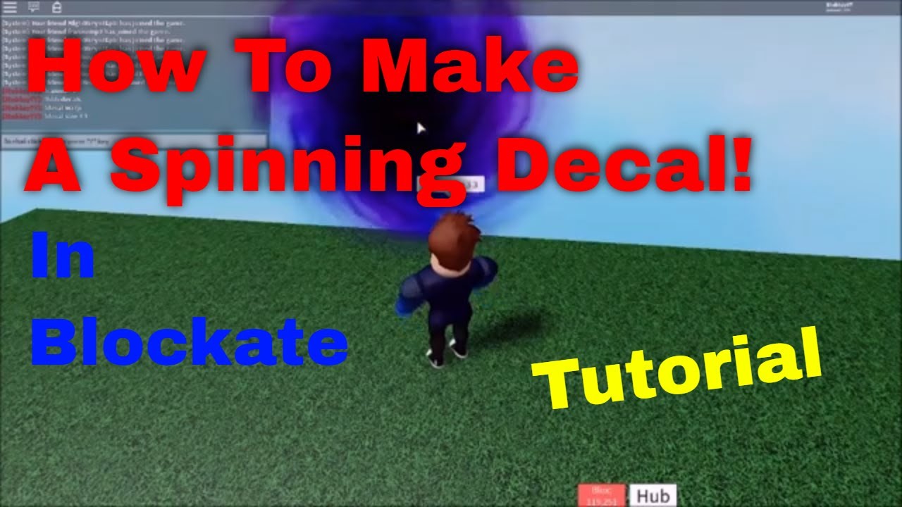 How To Make A Spinning Decal In Blockate Youtube - roblox blockate decals