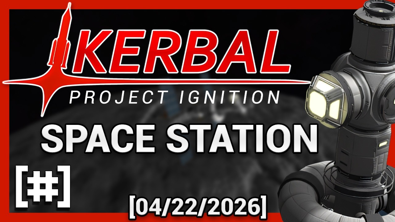 KSP : Project Ignition | #3 | Space Station [04/22/2026] - YouTube