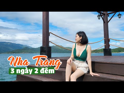 Video Lịch Trình Du Lịch Nha Trang 3 Ngày 2 Đêm | Chuyến Đi... - YouTube