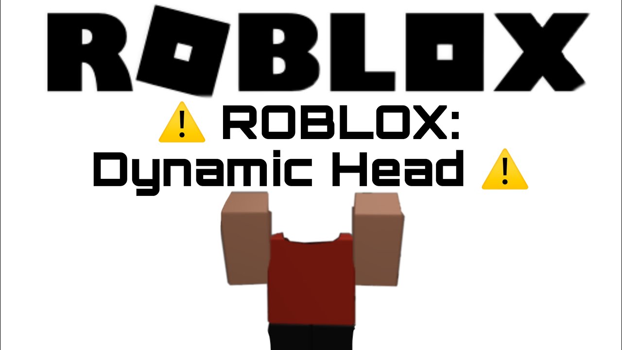 ‘’We need to talk about Roblox dynamic head update…￼it’s cooked