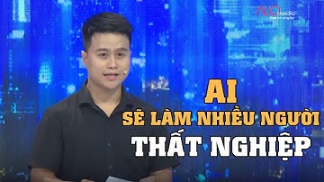 Công nghệ AI sẽ đe dọa tới việc làm nhiều người trong tương lai | Cơ Hội Cho Ai Mùa 2 | Tập 4
