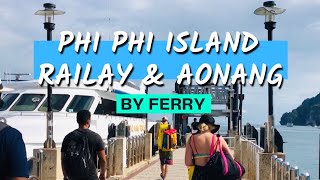 THE VIEW IS AMAZING! Ferry from PHI PHI ISLAND to RAILAY & AONANG - Thailand
