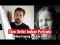 Take better indoor portraits with natural light (without buying any new gear)