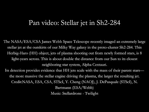 Pan video: Stellar jet in Sh2-284