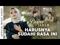 Puspa indah  harusnya sudahi rasa ini official music