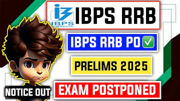 📢 IBPS RRB PO Prelims 2025 Postponed Notice OUT | New Exam Date Soon? 😱
