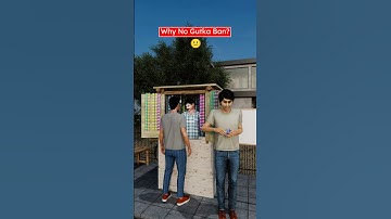 Why No Ban on Gutka? (3D) by Professor Of How