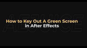 How to Key Out a Green Screen in After Effects - AEJuice Tutorials