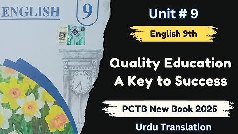 Class 9th Quality Education A Key to Success Urdu Translation | Class 9th English New Book PCTB