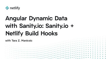 Angular Dynamic Data with Sanity.io: Sanity.io + Netlify Build Hooks